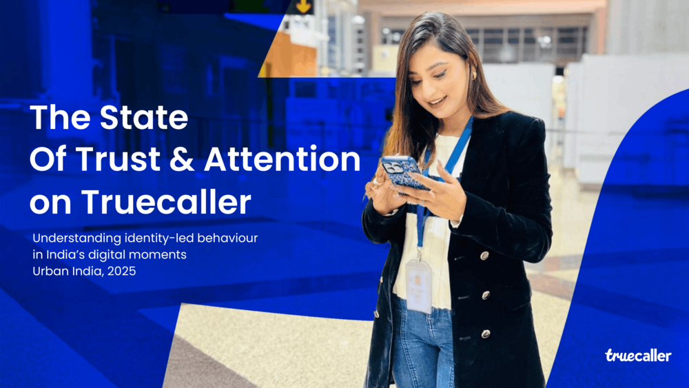 The State Of Trust & Attention on Truecaller